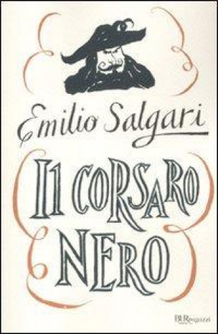 Książka Il Corsaro Nero. Ediz. integrale Emilio Salgari