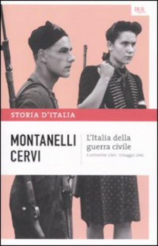 Kniha L'Italia della guerra civile (8 settembre 1943-9 maggio 1946) Mario Cervi