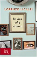 Книга La vita che volevo Lorenzo Licalzi