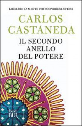Kniha Il secondo anello del potere Carlos Castaneda