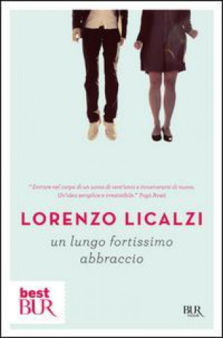 Könyv Un lungo fortissimo abbraccio Lorenzo Licalzi