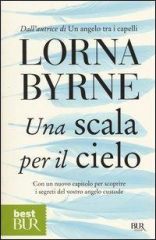 Könyv Una scala per il cielo Lorna Byrne