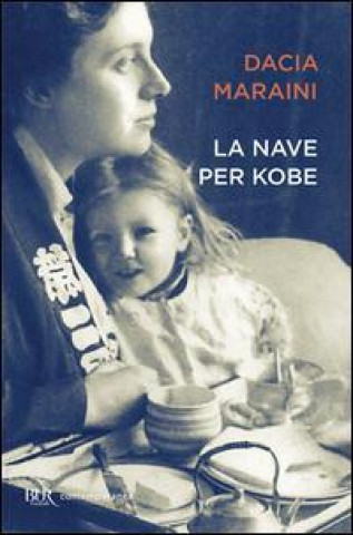 Kniha La nave per Kobe Dacia Maraini