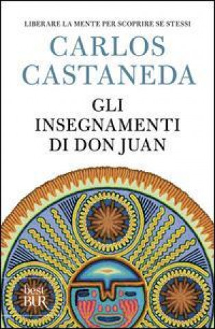 Knjiga Gli insegnamenti di don Juan Carlos Castaneda