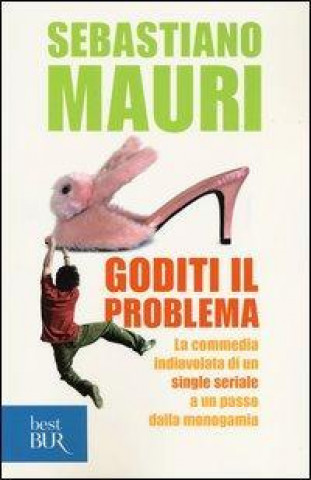 Kniha Goditi il problema Sebastiano Mauri