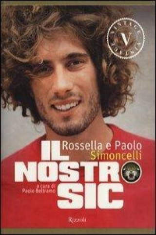 Kniha Il nostro Sic Paolo Simoncelli