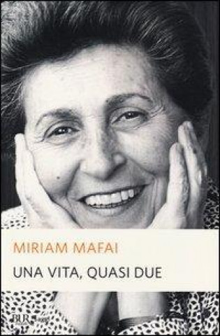 Kniha Una vita, quasi due Miriam Mafai