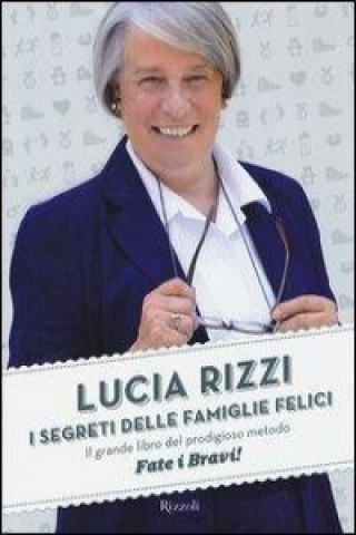 Βιβλίο I segreti delle famiglie felici Lucia Rizzi