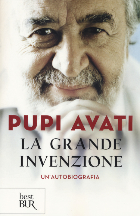 Könyv La grande invenzione. Un'autobiografia Pupi Avati