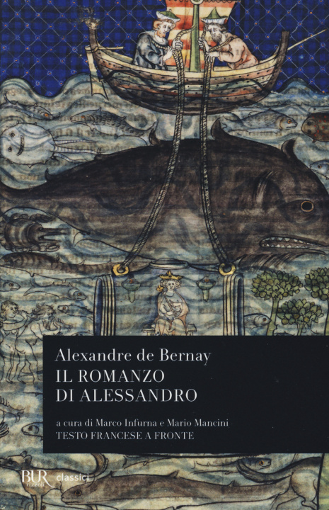 Kniha Il romanzo di Alessandro. Testo francese a fronte Alexandre de Bernay
