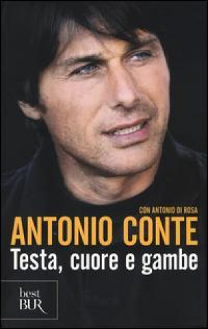 Книга Testa, cuore e gambe Antonio Conte
