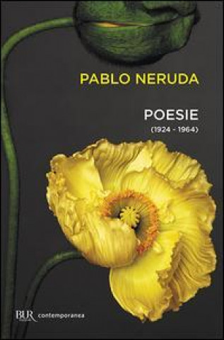 Carte Poesie (1924-1964) Pablo Neruda