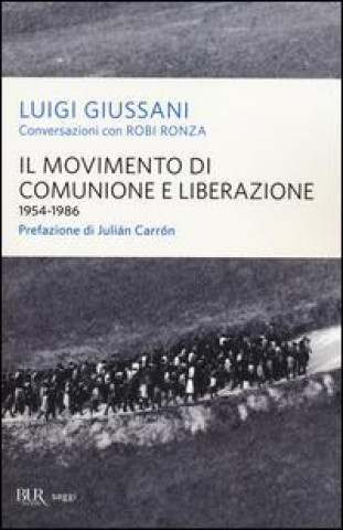Kniha Il movimento di Comunione e Liberazione (1954-1986) Luigi Giussani