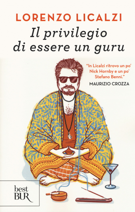 Knjiga Il privilegio di essere un guru Lorenzo Licalzi