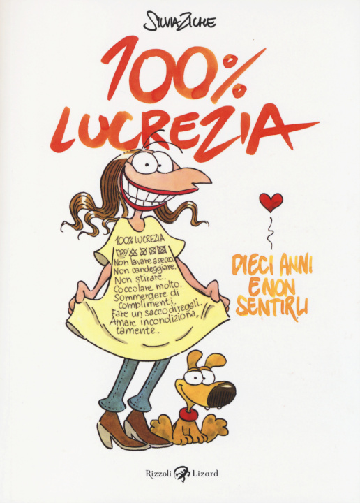 Książka 100% Lucrezia. Dieci anni e non sentirli Silvia Ziche