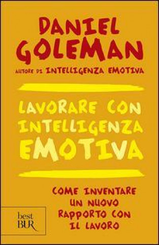 Könyv Lavorare con l'intelligenza emotiva Daniel Goleman