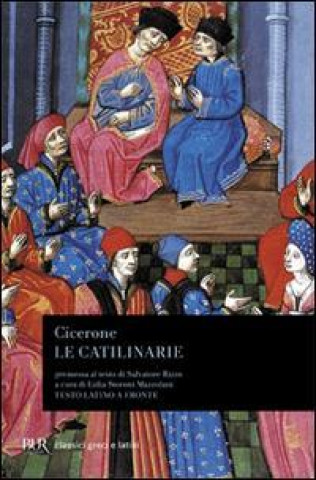 Kniha Le catilinarie. Testo latino a fronte M. Tullio Cicerone