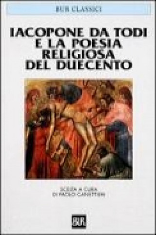 Carte Iacopone da Todi e la poesia religiosa del Duecento P. Canettieri