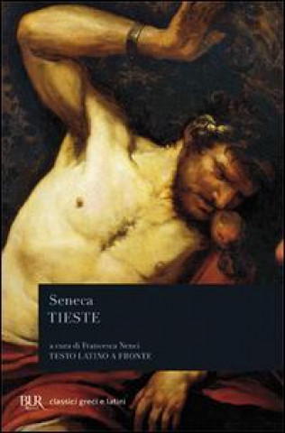 Knjiga Tieste. Testo latino a fronte L. Anneo Seneca