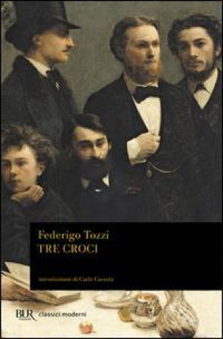 Knjiga Tre croci Federigo Tozzi