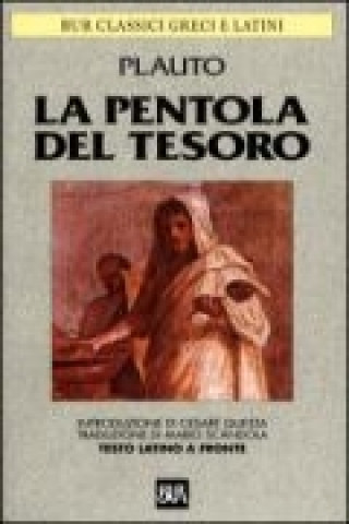 Книга La pentola del tesoro. Testo latino a fronte T. Maccio Plauto