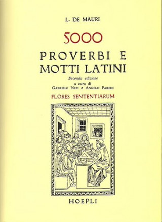 Book Cinquemila proverbi e motti latini (Flores sententiarum) L. De Mauri