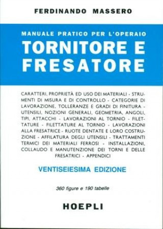 Книга Manuale pratico per l'operaio tornitore e fresatore Ferdinando Massero