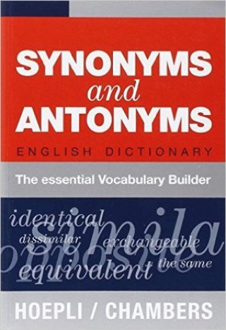 Knjiga Synonyms and Antonyms. English Dictionary. The essential Vocabulary Builder 