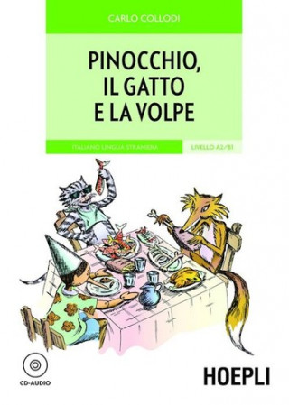 Carte Pinocchio, il gatto e la volpe. Con CD Audio COLLODI CARLO