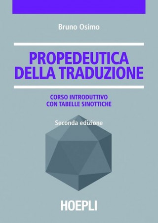 Knjiga Propedeutica della traduzione OSIMO BRUNO