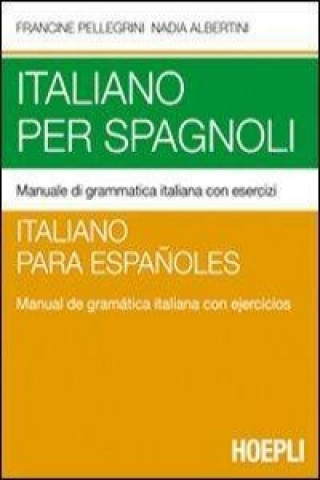 Könyv Italiano per spagnoli PELLEGRINI FRANCINE