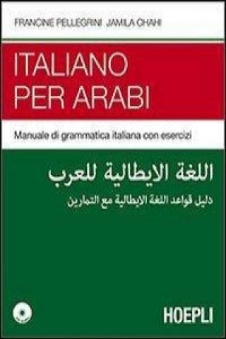 Kniha Italiano per arabi. Manuale di grammatica italiana con esercizi. Con CD Audio Jamila Chahi