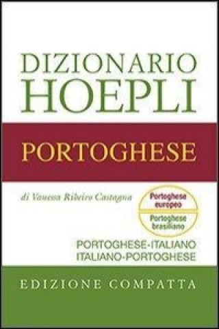 Könyv Dizionario di portoghese. Portoghese-italiano, italiano-portoghese. Ediz. compatta Vanessa Ribeiro Castagna