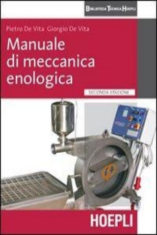 Kniha Manuale di meccanica enologica Pietro De Vita