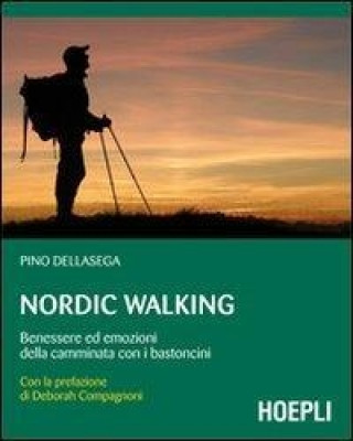 Kniha Nordic walking Pino Dellasega