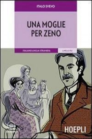 Könyv Una moglie per Zeno. Con CD-ROM SVEVO ITALO