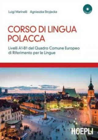 Книга Corso di lingua polacca. Livelli A1-B1 del quadro comune Europeo di riferimento per le lingue. Con 2 CD Audio Luigi Marinelli