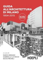Könyv Guida all'architettura di Milano. 1954-2015 M. Biraghi