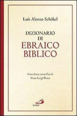 Kniha Dizionario di ebraico biblico Luis A. Schökel