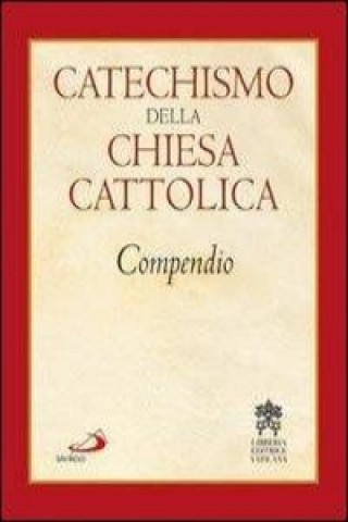 Könyv Catechismo della Chiesa cattolica. Compendio 