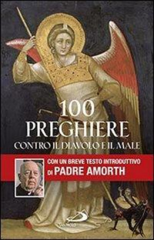 Könyv 100 preghiere contro il diavolo e il male Gabriele Amorth