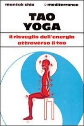 Книга Tao yoga Mantak Chia