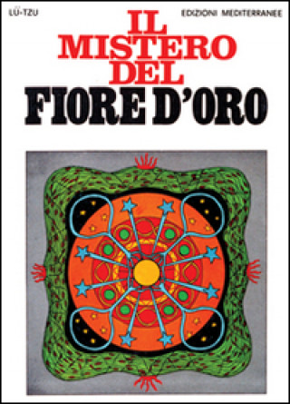 Buch Il mistero del fiore d'oro Tzu Lu