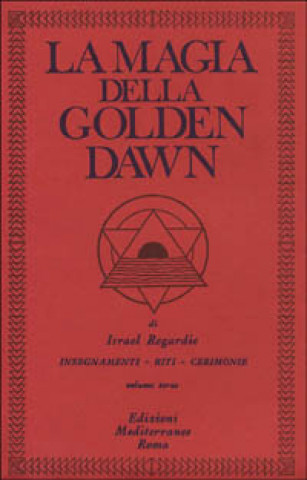 Kniha La magia della Golden Dawn Israel Regardie