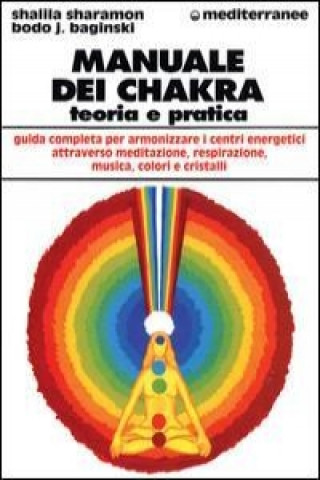 Kniha Manuale dei Chakra. Teoria e pratica Bodo J. Baginski