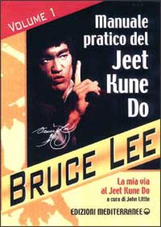 Kniha La mia Via al Jeet Kune Do Bruce Lee