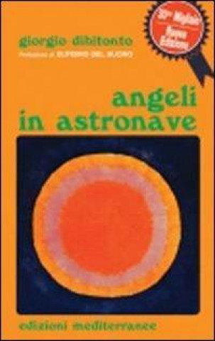 Книга Angeli in astronave Giorgio Dibitonto