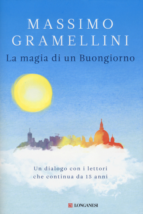 Livre La magia di un buongiorno Massimo Gramellini