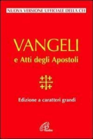 Książka Vangelo e Atti degli Apostoli. Ediz. a caratteri grandi G. Vigini