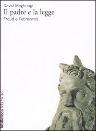 Buch Il padre e la legge. Freud e l'ebraismo David Meghnagi